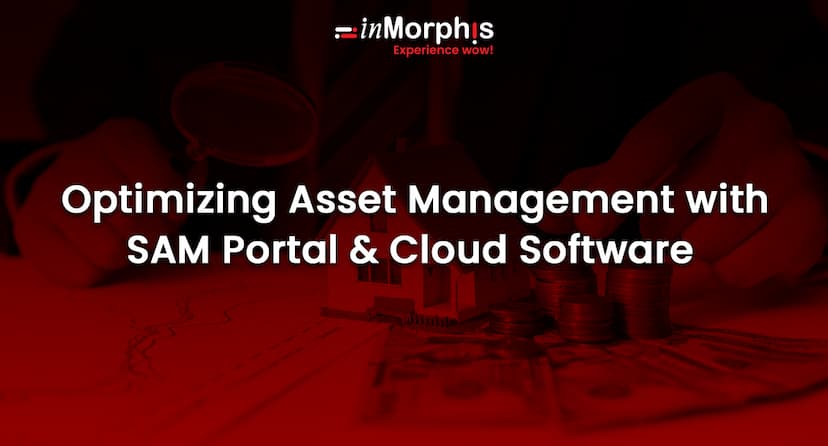 Optimizing Asset Management with SAM Portal & Cloud Software 
