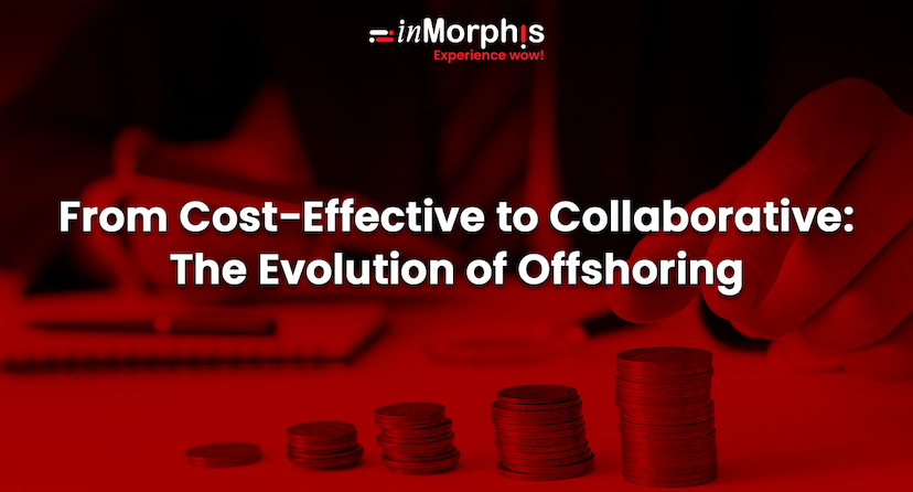 From Cost-Effective to Collaborative: The Evolution of Offshoring  