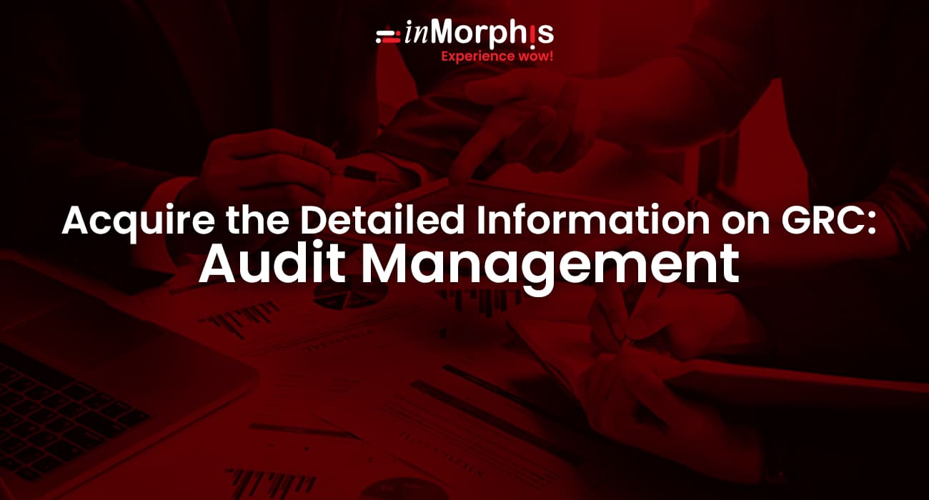 Acquire the Detailed Information on GRC: Audit Management  