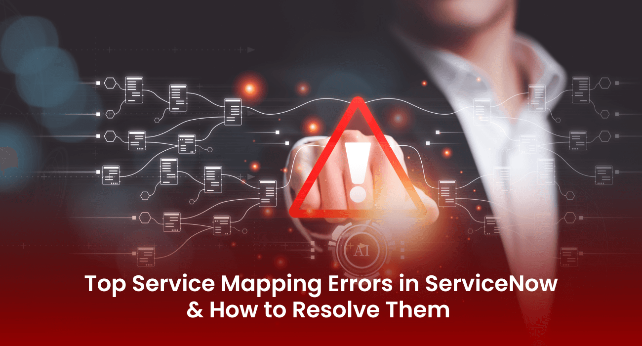 Service Mapping Process Top Service Mapping Errors in ServiceNow | InMorphis